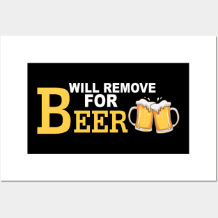 Will Remove For Beer Funny Saying Posters and Art